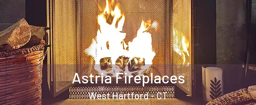  Astria Fireplaces West Hartford - CT