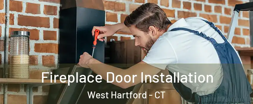 Fireplace Door Installation West Hartford - CT