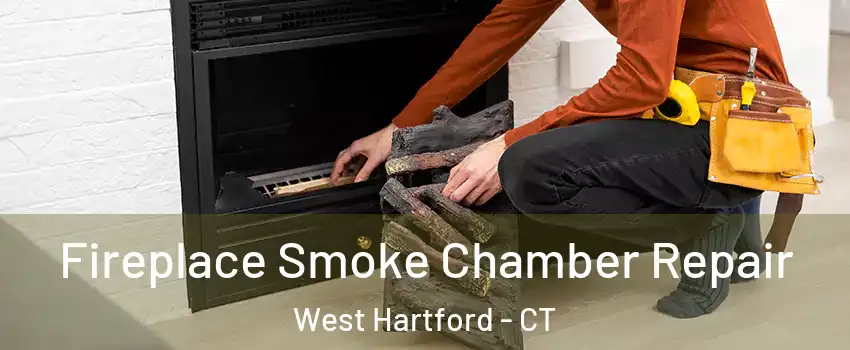  Fireplace Smoke Chamber Repair West Hartford - CT