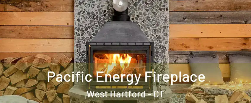 Pacific Energy Fireplace West Hartford - CT