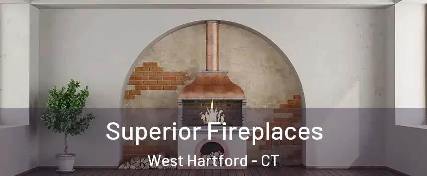  Superior Fireplaces West Hartford - CT